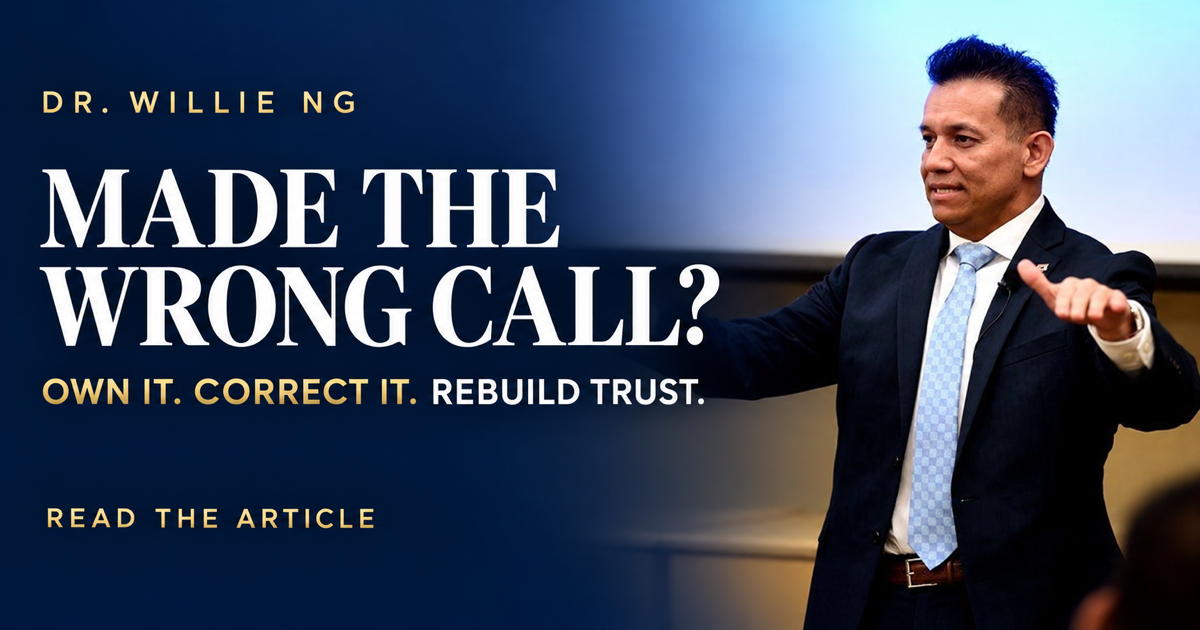 Dr. Willie Ng on leadership accountability after making a wrong call